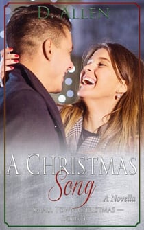 A Christmas Song - Small Town Christmas, #4