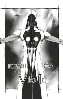 Bleach - T44 - Chapitre 385 - Vice It