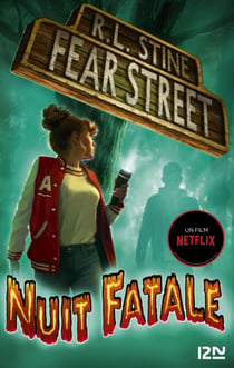 Fear street - tome 2 Nuit fatale