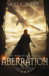 Aberration - The Xenoworld Saga, #7