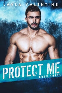 Protect Me (Book Three) - Protect Me, #3