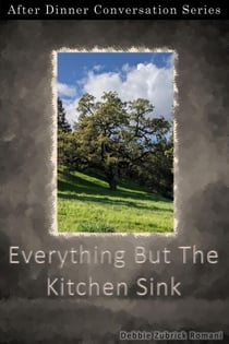 Everything But The Kitchen Sink - After Dinner Conversation, #33