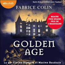 Golden Age - Suivi d'un entretien avec l'auteur
