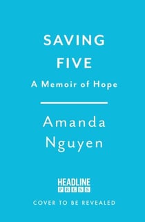 Saving Five - A Memoir of Hope