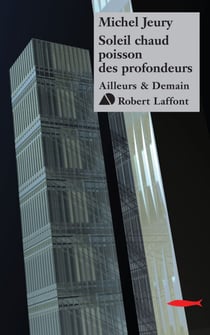 Soleil chaud poisson des profondeurs - NE - Cycle de la Chronolyse t.3