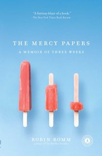 The Mercy Papers - A Memoir of Three Weeks