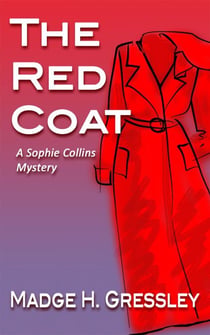 The Red Coat - Sophie Collins Mystery, #1