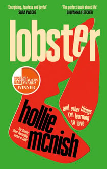Lobster - and other things I’m learning to love: 'energising, fearless and joyful' Sara Pascoe