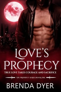 Love's Prophecy - Prophecy Series, #1