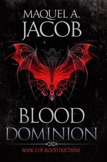 Blood Dominion - Blood Saga, #2