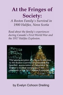 At the Fringes of Society: A Boston Family's Survival in 1900 Halifax, Nova Scotia - Lives of Annie, Nicole and Alex at Turn of 20th Century, #1