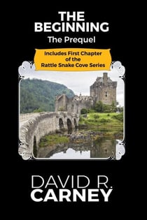 The Beginning - The Rattle Snake Cove Series