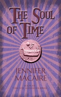 The Soul of Time - The Time for Alexander Series