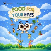 The Eyes - Food For Health, #3