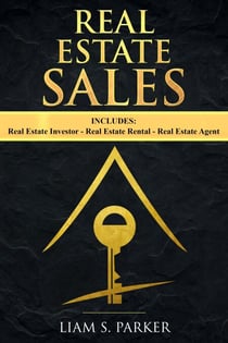 Real Estate Sales: 3 Manuscripts - Real Estate Investor, Real Estate Rental, Real Estate Agent - Real Estate Revolution