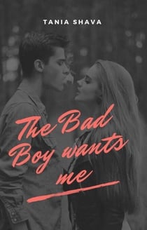 The Bad Boy Wants Me