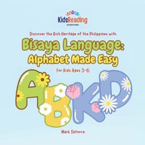 Bisaya Language: Alphabet Made Easy - Bisaya Language