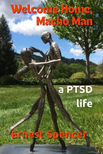 Welcome Home, Macho Man - A PTSD Life - Macho Man, #2