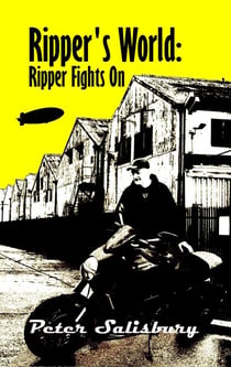 Ripper's World: Ripper Fights On - Ripper's World, #2