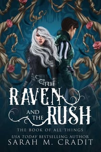 The Raven and the Rush - The Book of All Things, #4