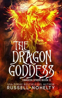The Dragon Goddess - Dragon Strife, #3