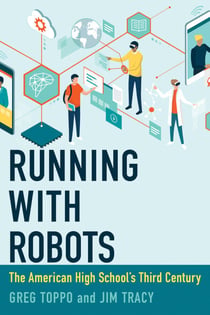 Running with Robots - The American High School's Third Century