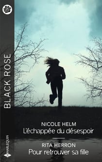 L'échappée du désespoir - Pour retrouver sa fille