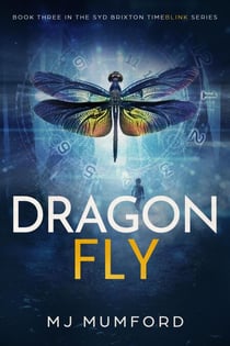 Dragonfly - The Syd Brixton TimeBlink Series, #3