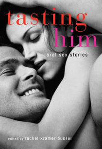 Tasting Him - Oral Sex Stories