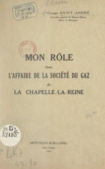 Mon rôle dans l'affaire de la Société du gaz de la Chapelle-la-Reine