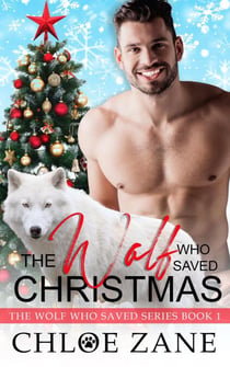 The Wolf Who Saved Christmas - The Wolf Who Saved Series, #1