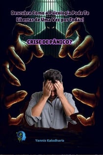 Crise de Pânico? Descubra Como a Psicologia Pode Te Libertar de Uma Vez por Todas! - Psicologia na Vida, #5