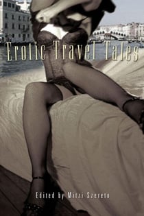 Erotic Travel Tales - Erotic Travel Tales, #1