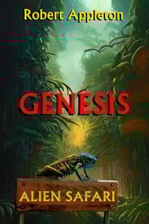 Alien Safari: Genesis - Alien Safari, #5