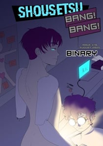 Shousetsu Bang*Bang Issue 116: Binary