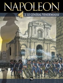 Napoléon T02 - Le Général Vendémiaire