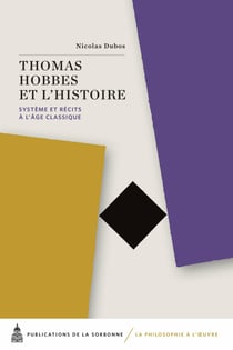Thomas Hobbes et l’histoire - Système et récits à l’âge classique
