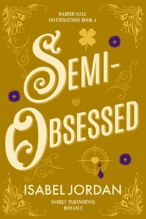 Semi-Obsessed - Harper Hall Investigations, #6