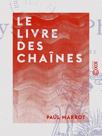 Le Livre des chaînes - Poésies
