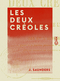 Les Deux Créoles - Ou l'Entraînement de l'exemple