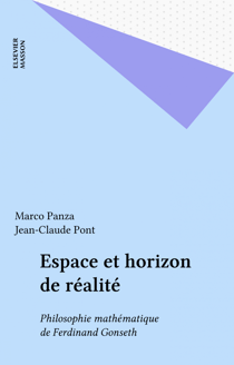 Espace et horizon de réalité - Philosophie mathématique de Ferdinand Gonseth