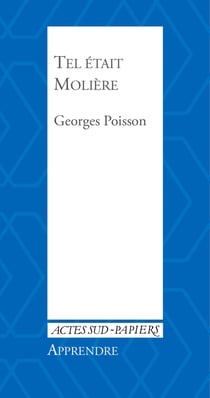 Apprendre 36 : Tel était Molière