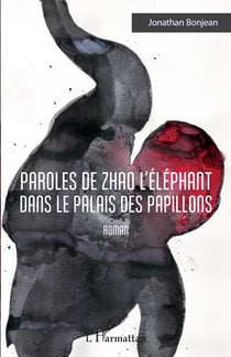 Paroles de Zhao l'éléphant dans le palais des papillons - Roman