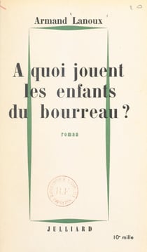 À quoi jouent les enfants du bourreau ?