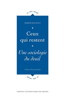 Ceux qui restent - Une sociologie du deuil