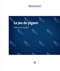 Le jeu du pigeon - Nouvelle à suspense
