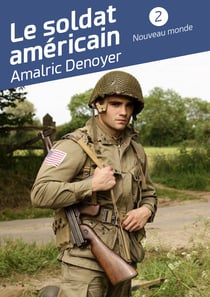 Le soldat américain - Tome 2 - Nouveau monde