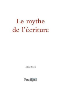 Le mythe de l'écriture