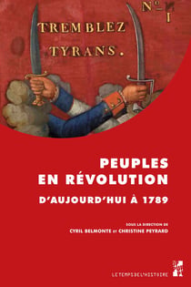 Peuples en révolution - D’aujourd’hui à1789