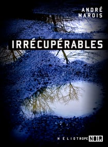 Irrécupérables